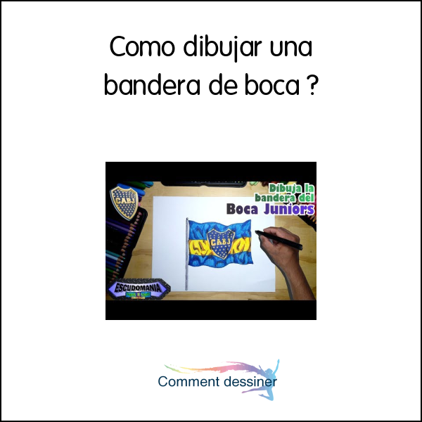 Como dibujar una bandera de boca